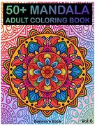 50+ Mandala: Adult Coloring Book 50 Mandala Images Stress Management Coloring Book for Relaxation, Meditation, Happiness and Relief & art Color Therapy(Volume 6) (Perfect for Mandala Lovers) (en Inglés)