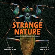 Strange Nature: The Insect Portraits of Levon Biss (en Inglés)