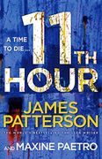 11th Hour. James Patterson and Maxine Paetro - Patterson, James - Arrow