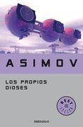 Los propios dioses - Isaac Asimov - Debolsillo