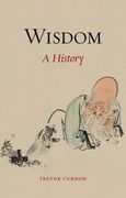 Wisdom: A History (en Inglés)