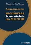 Apuntamentos e memorias do peor estudante do mundo (en Gallego)