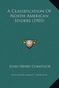 a classification of north american spiders (1903) (en Inglés)