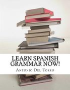 Learn Spanish Grammar NOW!