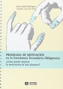 Programa de motivación en la Enseñanza Secundaria Obligatoria: ¿Cómo puedo mejorar la motivación de mis alumnos?