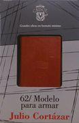 62/ Modelo Para Armar (Crisolin) - Julio Cortazar - Aguilar