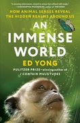 An Immense World: How Animal Senses Reveal the Hidden Realms Around us (en Inglés)