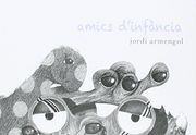Amics D'infància (en Catalán)