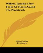 william tyndale's five books of moses, called the pentateuch
