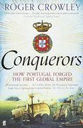 Conquerors: How Portugal Forged the First Global Empire (en Inglés)