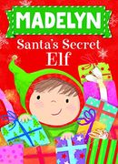 Madelyn Santa's Secret elf (en Inglés)