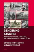 Gendering Fascism: Individual Actors, Concepts and Transnational Connections (Brill's Specials in Modern History, 9) (en Inglés)