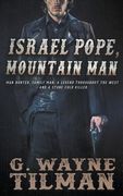Israel Pope, Mountain Man: 4 (Gun for Wells Fargo) (en Inglés)