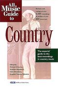 all music guide to country: the experts' guide to the best country recordings (en Inglés)