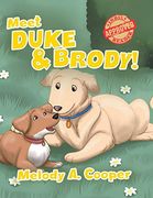 Meet Duke and Brody! (1) (The Adventures of Duke & Brody: Meet Duke & Brody! ) (en Inglés)