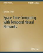 Space-Time Computing with Temporal Neural Networks (en Inglés)