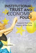 Institutional Trust and Economic Policy Lessons from the History of the Euro: Lessons from the History of the Euro (en Inglés)