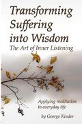 transforming suffering into wisdom (en Inglés)