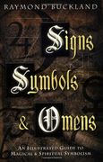 signs, symbols & omens,an illustrated guide to magical & spiritual symbolism (en Inglés)