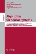 Algorithms for Sensor Systems: 11th International Symposium on Algorithms and Experiments for Wireless Sensor Networks, Algosensors 2015, Patras, Gre