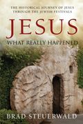 Jesus: What Really Happened (en Inglés)