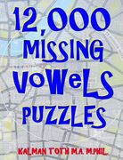 12,000 Missing Vowels Puzzles: Boost Your Brain Power While Having Fun