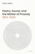 Poetry, Sound, and the Matter of Prosody, 1800–2000