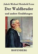 Der Waldbruder: Und Andere Erzählungen (en Alemán)