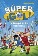 Súper¡ Gol! 7. La Eurogol de los Cebolletas