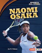 Naomi Osaka (Lerner Sports: Sports All-Stars) (en Inglés)