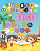 Numbers Coloring Books: For Kids Ages 2-7 (en Inglés)