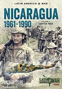Nicaragua, 1961-1990, Volume 2: The Contra war (Latin America@War) (en Inglés)