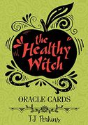 The Healthy Witch Oracle Cards (en Inglés)