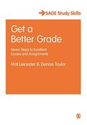 Get a Better Grade: Seven Steps to Excellent Essays and Assignments (Sage Study Skills)