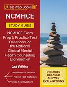 Ncmhce Study Guide: Ncmhce Exam Prep and Practice Test Questions for the National Clinical Mental Health Counseling Examination [2Nd Edition] (en Inglés)