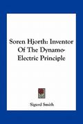 soren hjorth: inventor of the dynamo-electric principle (en Inglés)