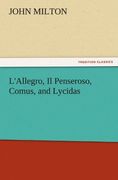 l'allegro, il penseroso, comus, and lycidas (en Inglés)