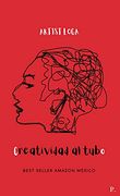 Creatividad al Tubo
