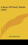 a story of early toledo (1919) (en Inglés)