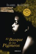 El Bosque de los Pigmeos - Isabel Allende - Debolsillo