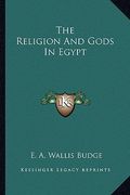 the religion and gods in egypt (en Inglés)