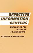 effective information centers: guidelines for mis and ic managers (en Inglés)