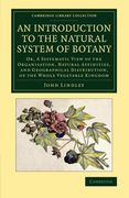 An Introduction to the Natural System of Botany (Cambridge Library Collection - Botany and Horticulture)