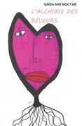 L'alchimie des rêveurs (en Francés)