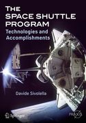 The Space Shuttle Program: Technologies and Accomplishments (en Inglés)