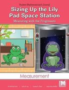 Project m2 Level k Unit 1 - Sizing up the Lily pad Space Station: Measuring With the Frogonauts Mathematician Journal (Student) (en Inglés)