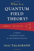 What is a Quantum Field Theory? A First Introduction for Mathematicians (en Inglés)