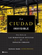 La ciudad invisible - Roman Mars, Kurt Kohlstedt - Libro Físico