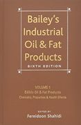 Bailey's Industrial oil and fat Products, Edible oil and fat Products: Chemistry, Properties, and Health Effects (Bailey's Industrial oil & fat Products) (Volume 1) (en Inglés)