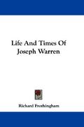 life and times of joseph warren (en Inglés)